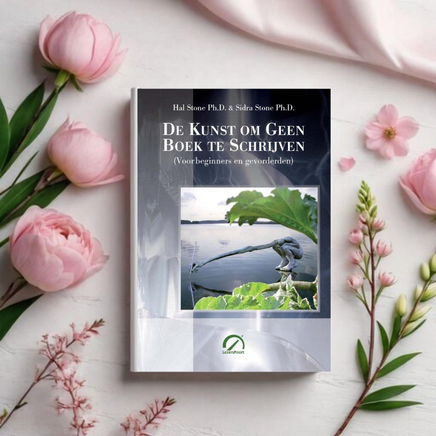 De Kunst om Geen Boek te Schrijven - Hal Stone Ph.D. & Sidra Stone Ph.D.