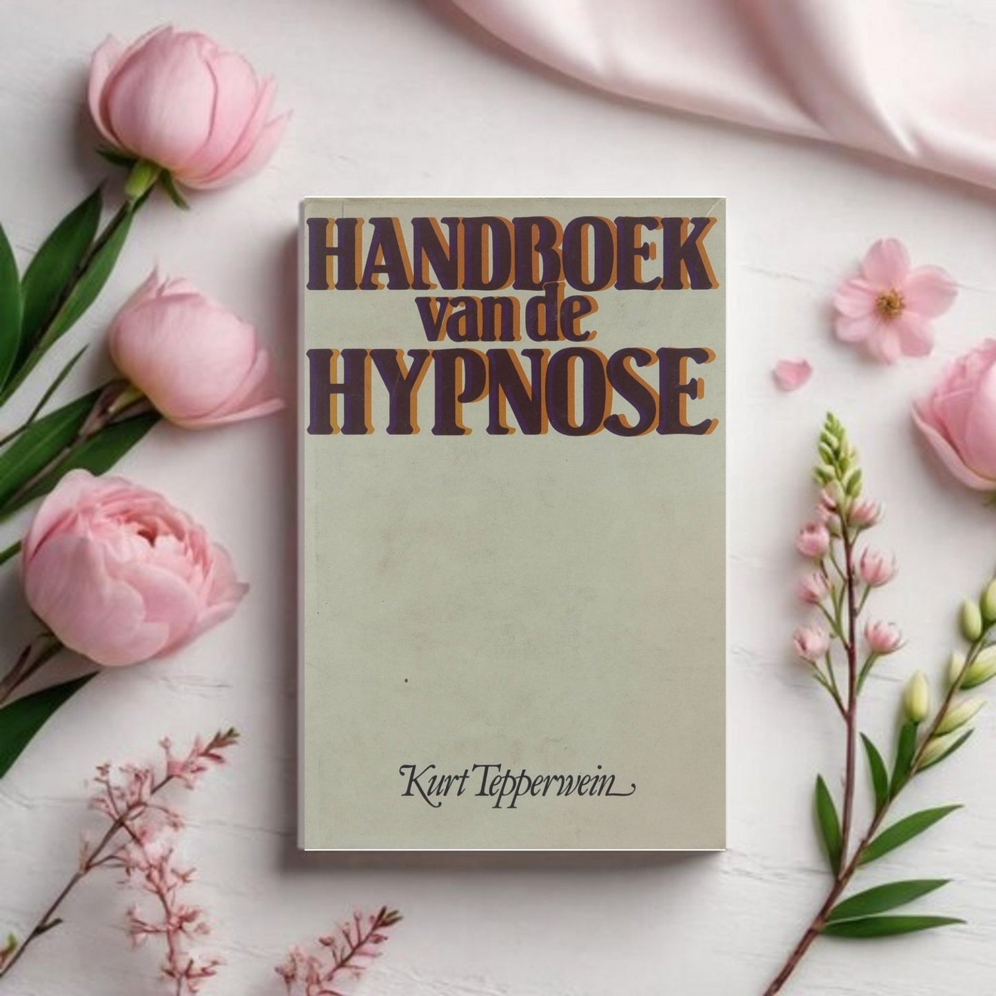 Handboek van de Hypnose - Kurt Tepperwein