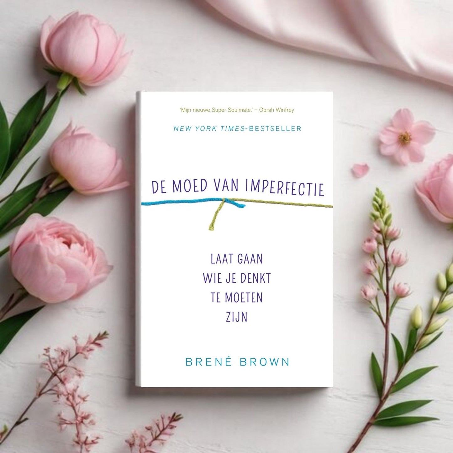 De Moed van Imperfectie - Brené Brown