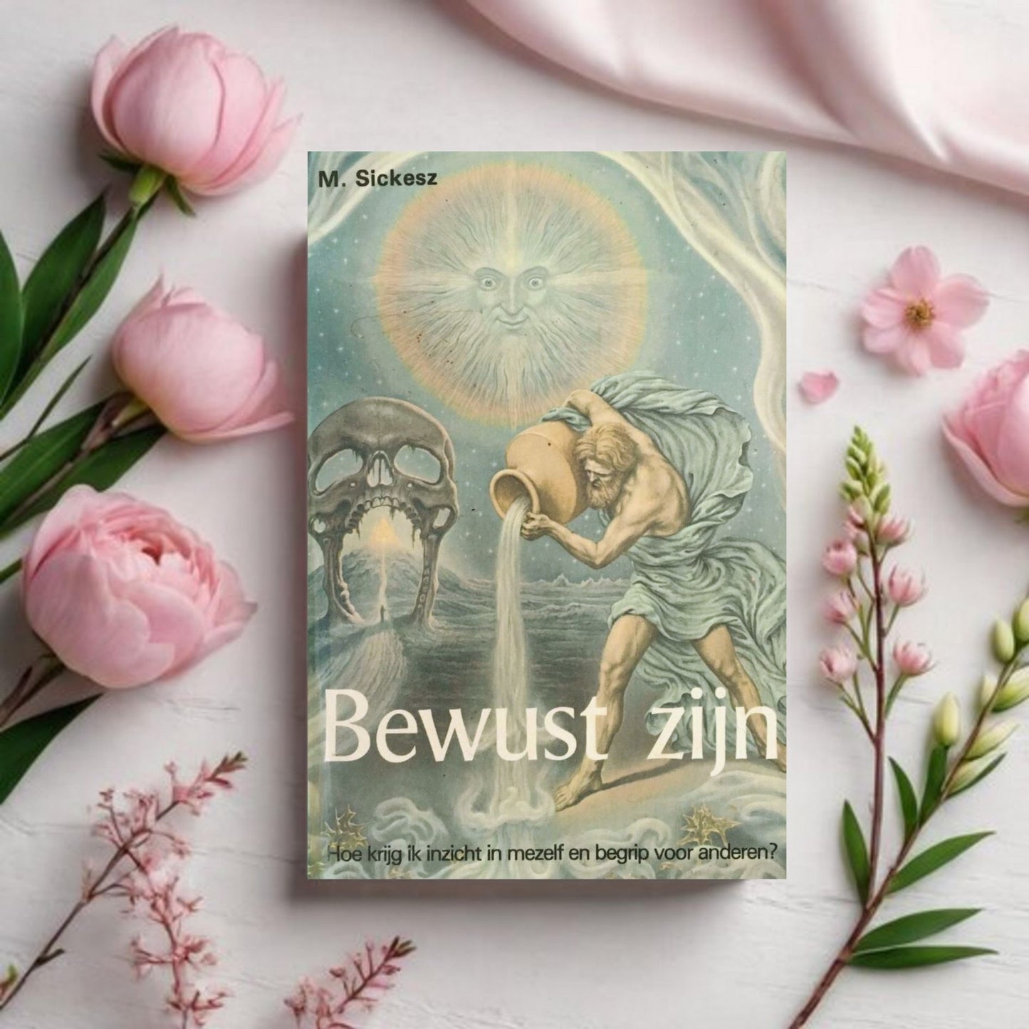 Bewust Zijn - M. Sickesz