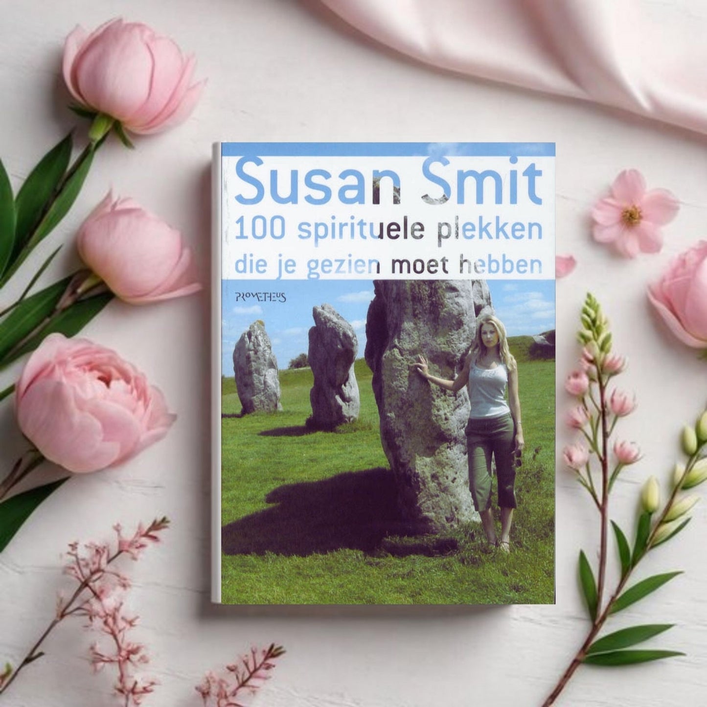 100 Spirituele plekken die je gezien moet hebben - Susan Smit