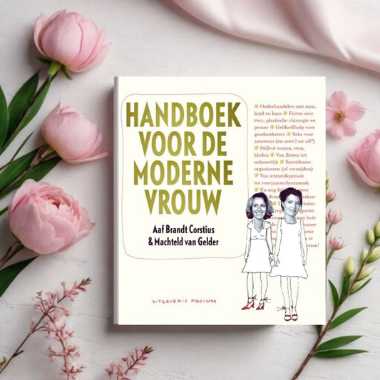 Handboek voor de Moderne Vrouw - Aaf Brandt Corstius & Machteld van Gelder