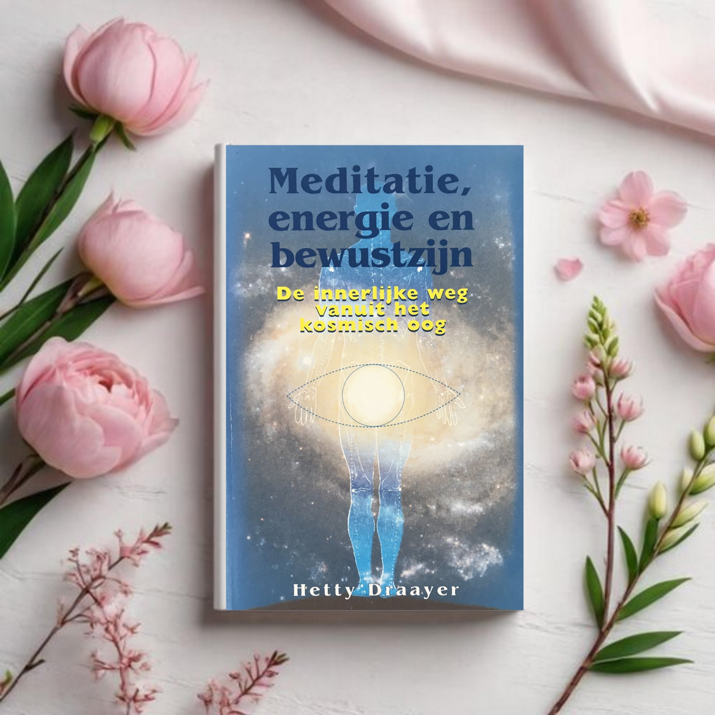 Meditatie, Energie en Bewustzijn - Hetty Draayer