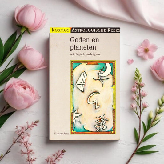 Goden en Planeten: Astrologische archetypen - Ellynor Barz