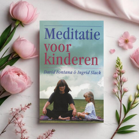 Meditatie voor Kinderen - David Fontana & Ingrid Slack