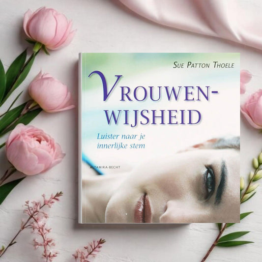 Vrouwenwijsheid - Sue Patton Thoele