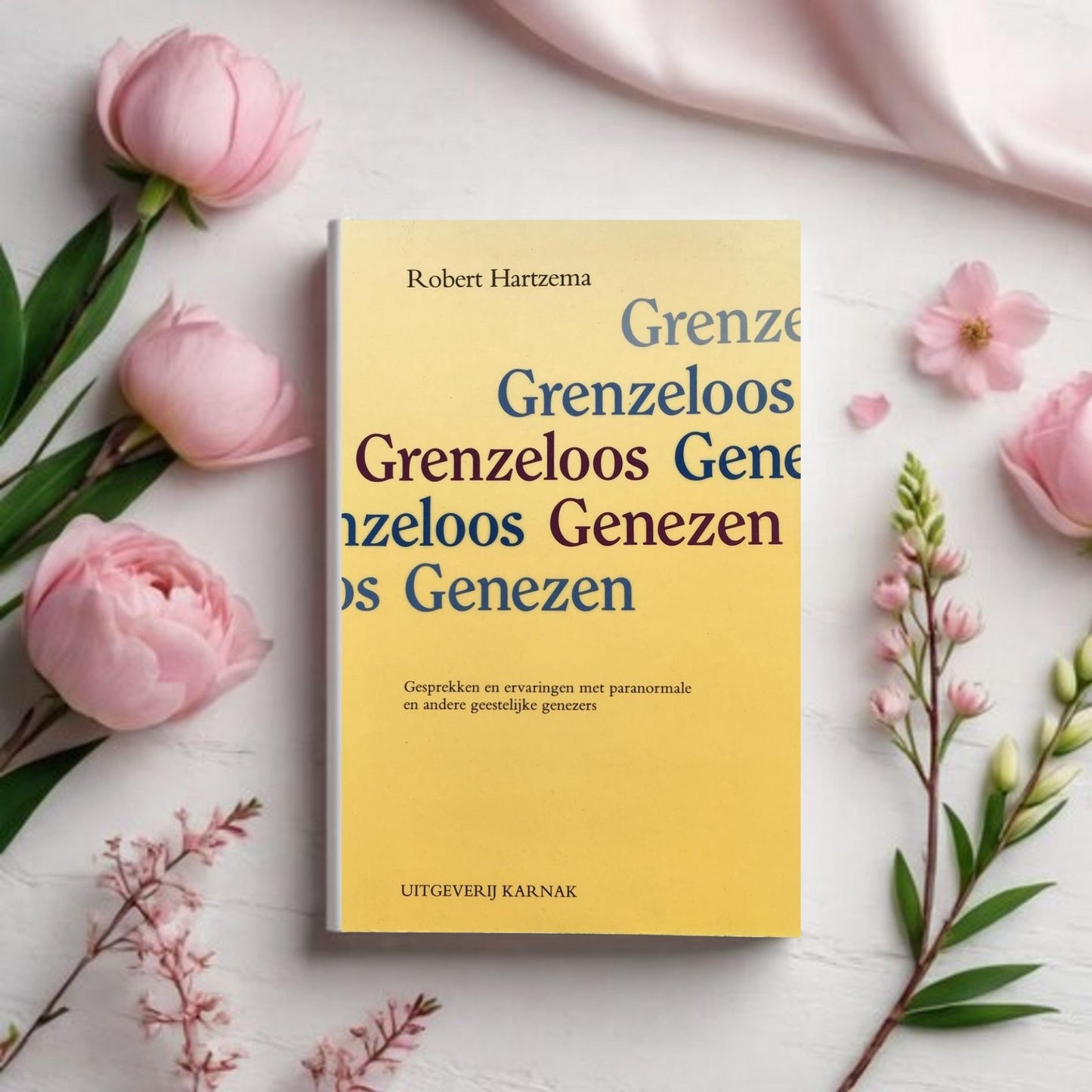 Grenzeloos Genezen - Robert Hartzema