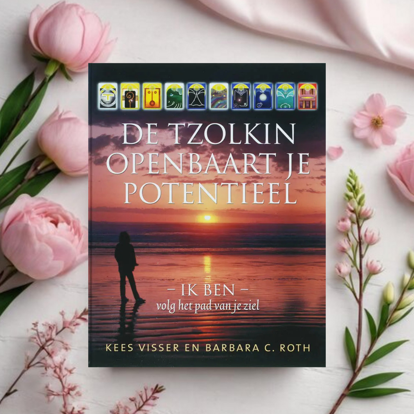 De Tzolkin openbaart je potentieel - Kees Visser en Barbara C. Roth