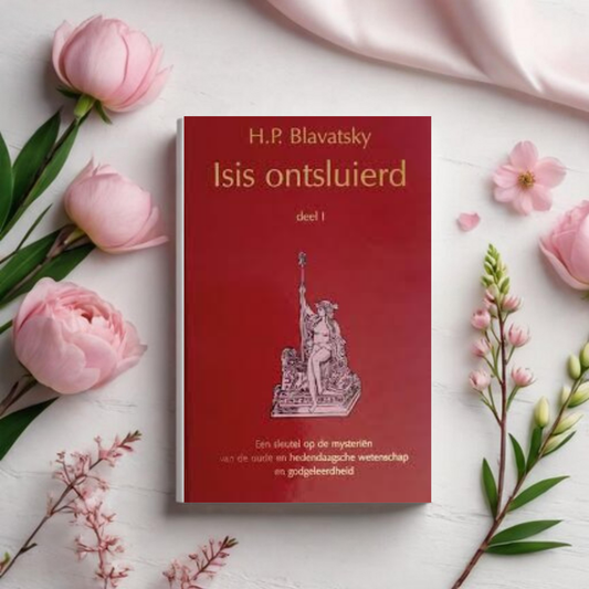 Isis Ontsluierd (deel I & II) - H.P. Blavatsky