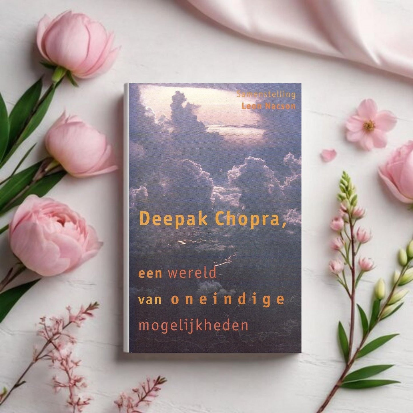 Een Wereld van Oneindige Mogelijkheden - Deepak Chopra