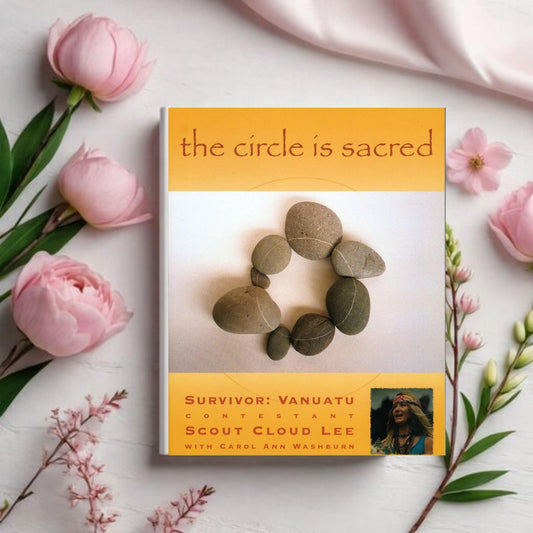 The Circle is Sacred - Scout Cloud Lee / Annie Washburn Lee