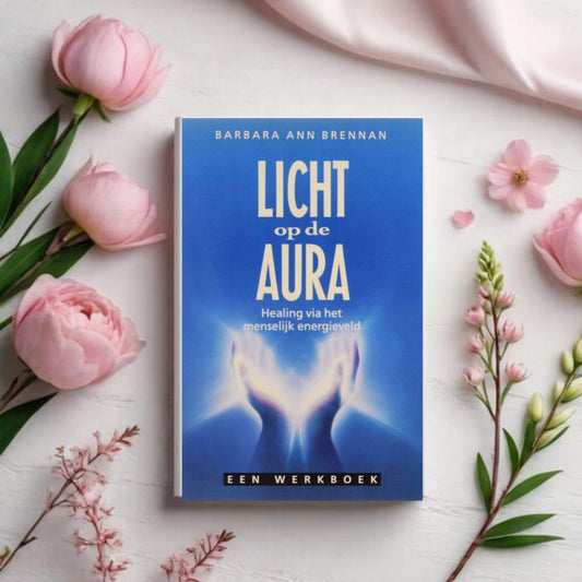 Licht op de Aura - Barbara Ann Brennan