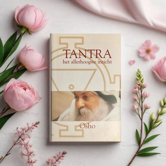 Tantra: het allerhoogste inzicht - Osho